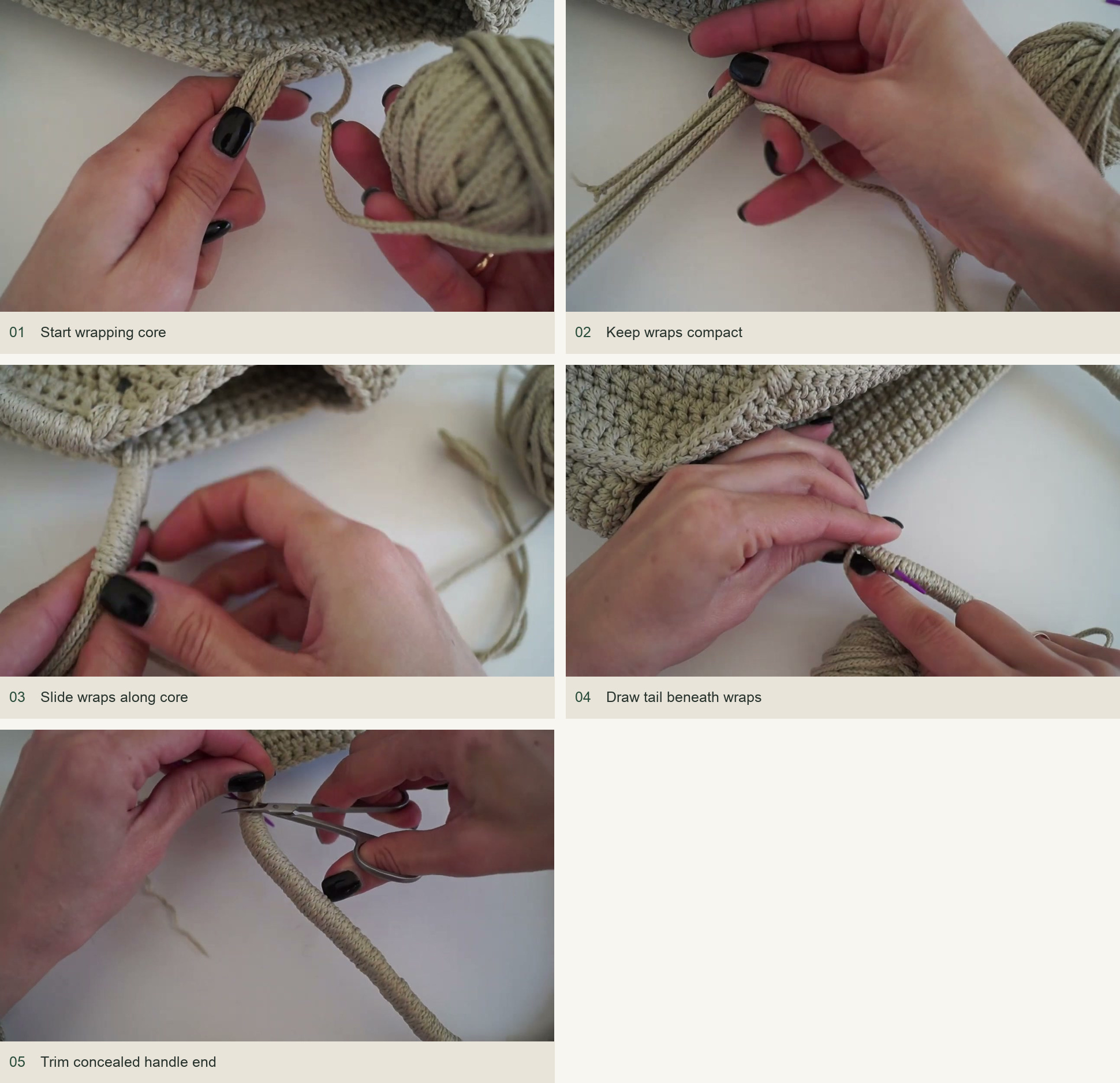 Wrap and conceal the handle finish: Start wrapping core; Keep wraps compact; Slide wraps along core; Draw tail beneath wraps; Roll finished handle