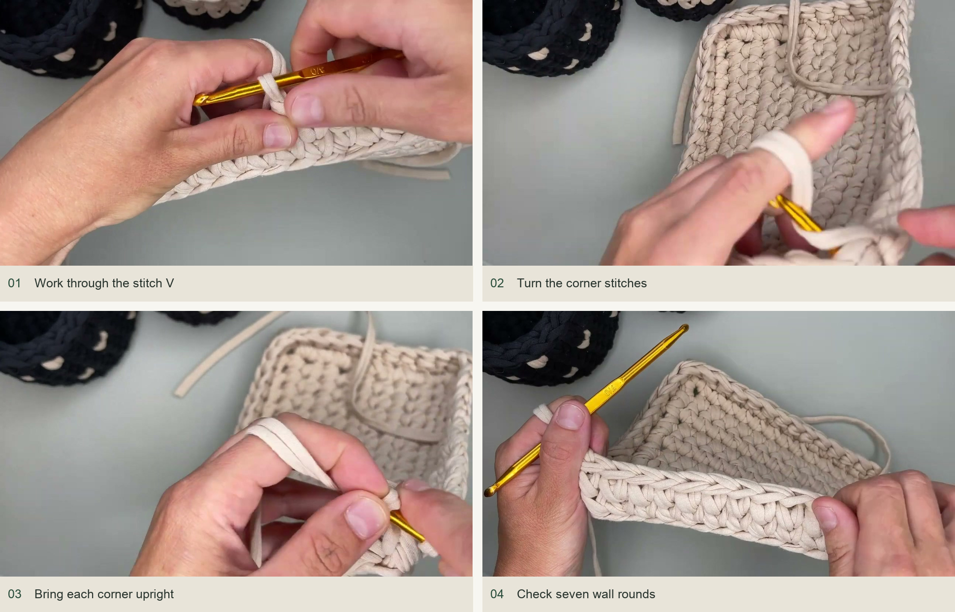 Work through the stitch V; Turn the corner stitches; Bring each corner upright; Check seven wall rounds