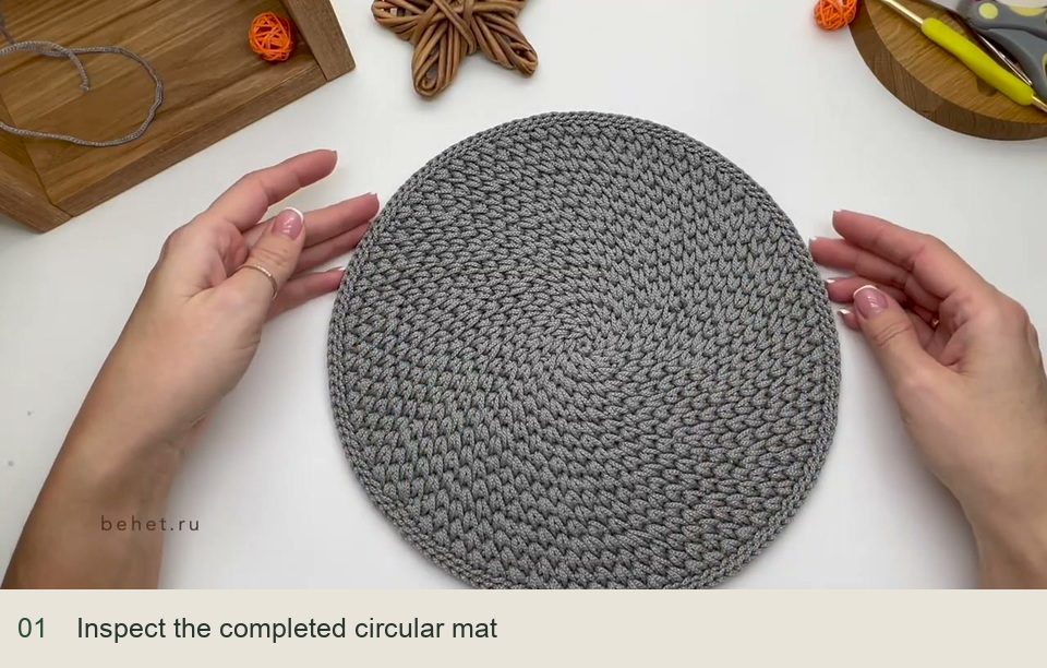Finish and check before setting the table: Inspect the completed circular mat