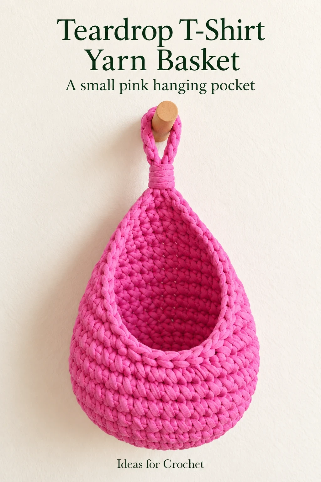 Pink T-shirt yarn teardrop crochet basket with an oval opening and project headline