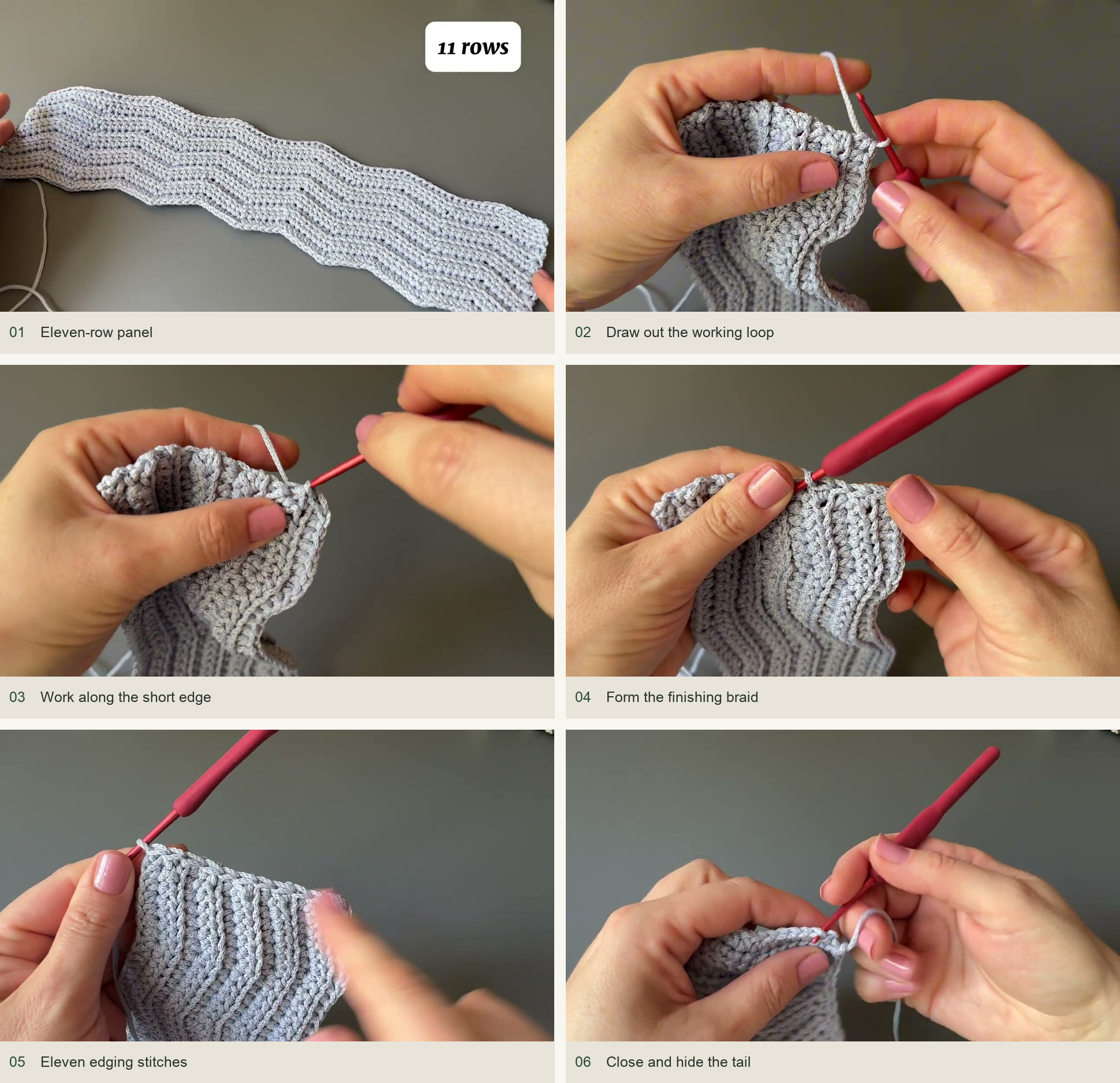 Eleven-row panel; Draw out the working loop; Work along the short edge; Form the finishing braid; Eleven edging stitches; Close and hide the tail